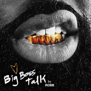 Big Boss Talk (Explicit)