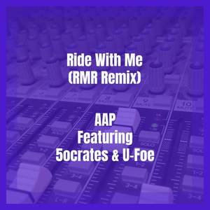 Ride With Me (RMR Remix) [Explicit]