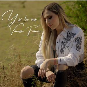 Y Si Te Vas