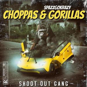 CHOPPAS & GORILLAS (Explicit)