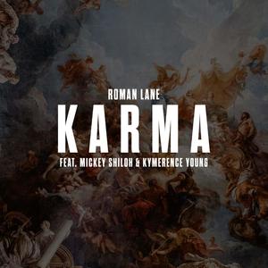 Karma (feat. Mickey Shiloh & Kymrence Young)