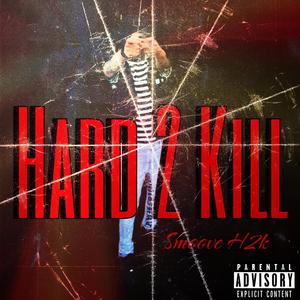 Hard 2 Kill (Explicit)