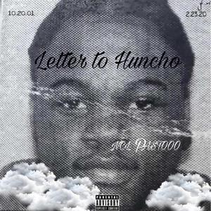 Letter 2 Honcho (Explicit)