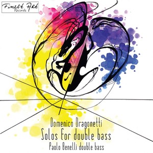 DRAGONETTI, D.: Double Bass Solos (Benelli, Flore, Pinto)