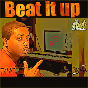 BEAT IT UP