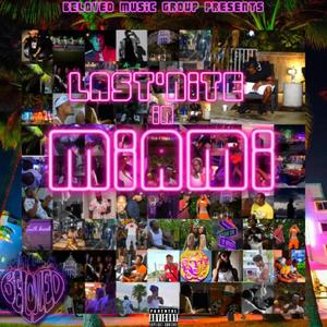 LAST 'NITE IN MIAMI (Explicit)