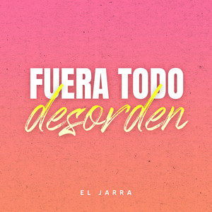 Fuera Todo Desorden