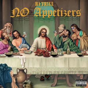 No Appetizers (Explicit)