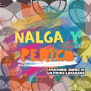 Nalga y Perico (Explicit)