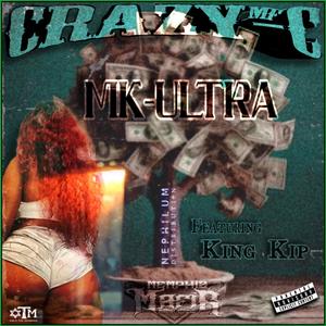 MK-ULTRA (feat. King Kip) (Explicit)