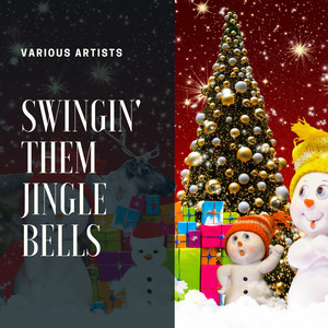 Swingin' Them Jingle Bells