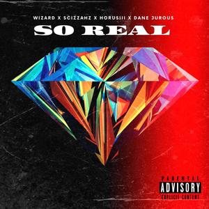 So Real(feat. Iamhorusiii & Dane Jurous) (Explicit)