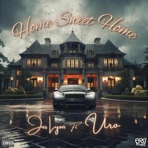 Home Sweet Home (feat. Uro)