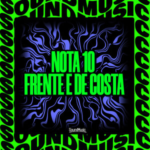NOTA 10 FRENTE E DE COSTA (Explicit)