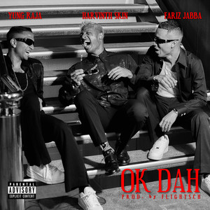 OK DAH (Explicit)