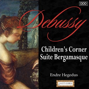 Debussy: Children's Corner - Suite Bergamasque - Estampes, L. 100: I. Pagodes