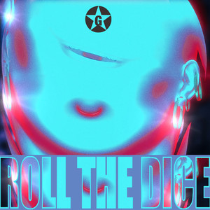 Roll the Dice (Explicit)