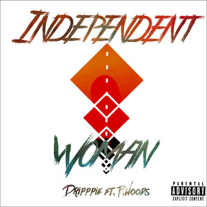 Independent Woman (Explicit)