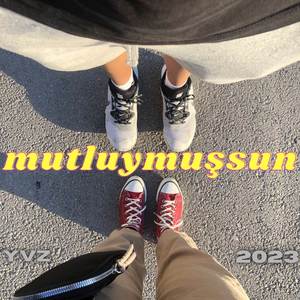 Mutluymuşsun