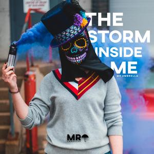 The Storm Inside Me