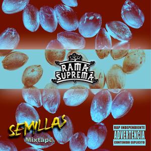 Semillas Mixtape (Explicit)