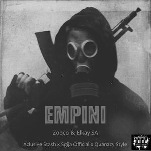 Empini (feat. Sgija Official, Quanzzy Style, Zoocci Thee Mc & Elkay SA)