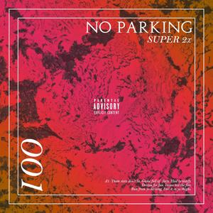 No Parking (Explicit)