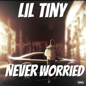 Never Worried (Explicit)