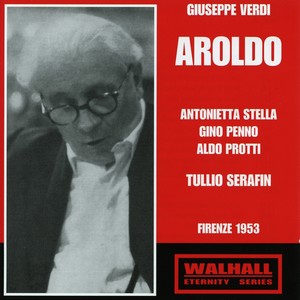 Aroldo, Act IV - Ah, da me fuggi, involati (歌剧《阿罗尔多》)