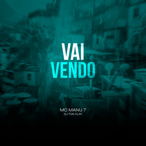 Vai Vendo (Explicit)