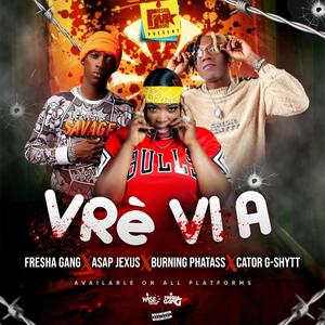 Vre Vi A (feat. Asap Jexus, BerningPhatAss & Cator G-Shytt)