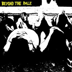 Beyond The Pale (Explicit)