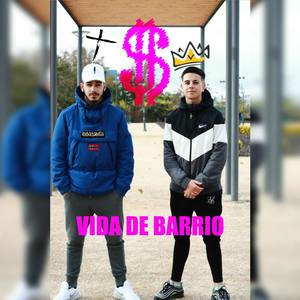 Vida De Barrio (Explicit)