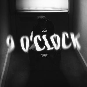 9 O'clock (Explicit)