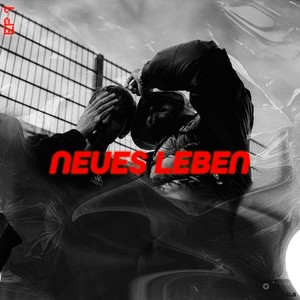 Neues Leben (Explicit)