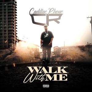 Walk With Me (Explicit)