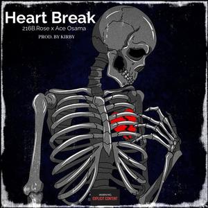 Heart Break (feat. 216B.Rose) (Radio Edit)