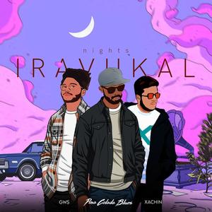 Iravukal/Nights(feat. GWS)