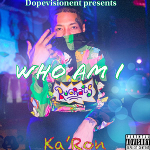 Who Am I - EP (Explicit)