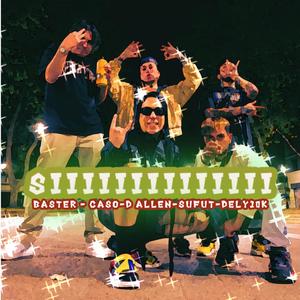 Siii (feat. D allen, Plurb, Caso young lennon, Dely10k & Sufut) (Explicit)