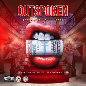 Outspoken (feat. PlayMakka DBo) [Explicit]