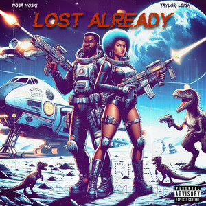 Lost Already (Explicit)