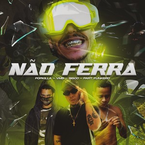 Não Ferra (Explicit)