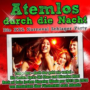 Atemlos durch die Nacht - Die XXL Karneval Schlager Party