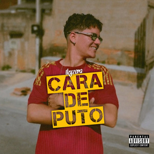 Cara de puto (Explicit)