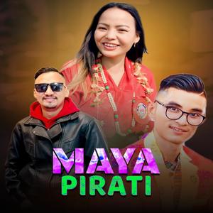 Maya Pirati (feat. Sunita Yonjan & Bimal Ghising)