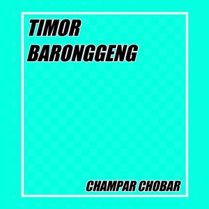 TIMOR BARONGGENG