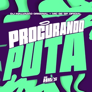 O Procurando Puta (Explicit)