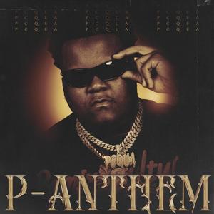 P Anthem (Explicit)