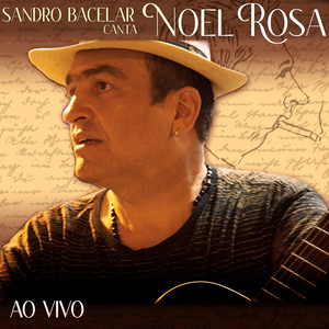 Sandro Bacelar Canta Noel Rosa